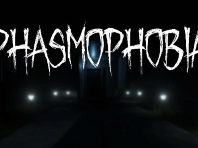 Phasmophobia